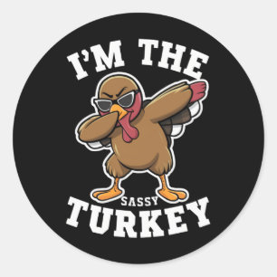 Sassy Turkey Matching Family Thanksgiving Party Classic Round Sticker