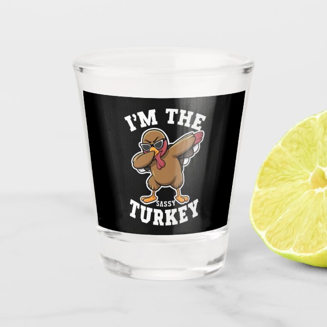 Sassy Turkey Matching Family Thanksgiving Party  Shot Glass (Front)