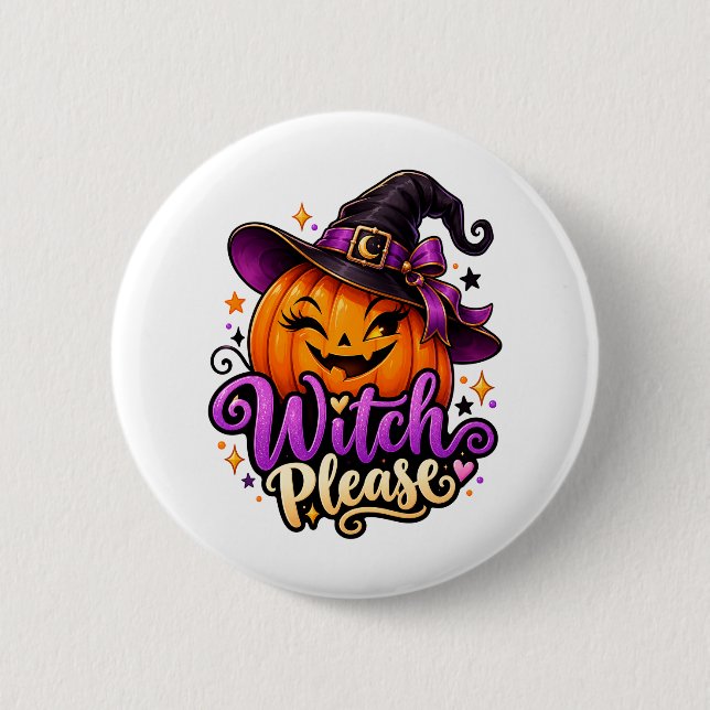 Sassy Witch Please Pumpkin Halloween Button (Front)