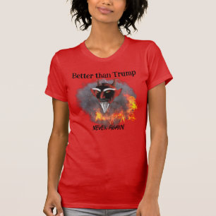 Satan Better than Trump Funny Anti Trump T-Shirt