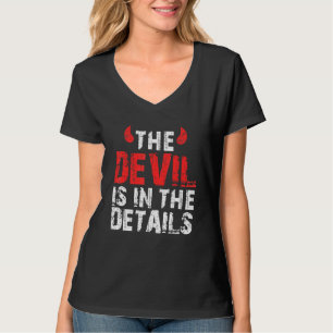 Satan Devil Saying Der Teufel Steckt In Detail T-Shirt
