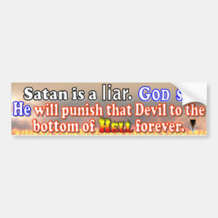 Satan is a Liar Bumper Sticker