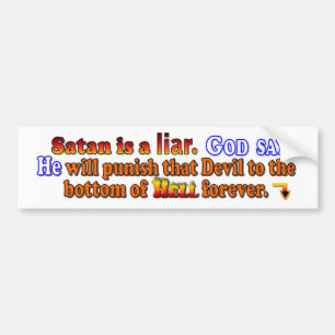 Satan is a Liar Bumper Sticker