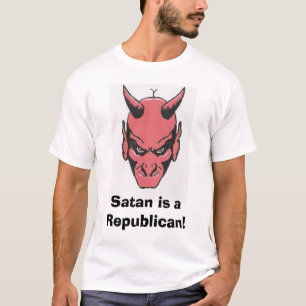 Satan is a Republican! T-Shirt