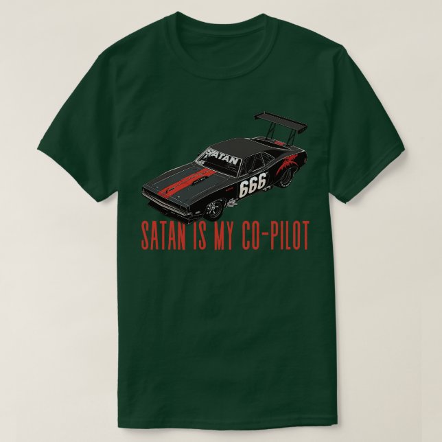Satan Is My CoPilot T-Shirt (Design Front)