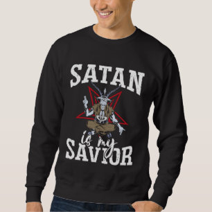 Satan Is My Savior Satanic Baphomet Witchcraft Got Sweatshirt