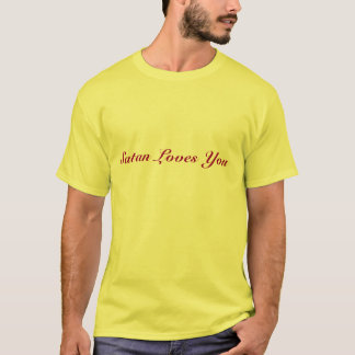 Satan Loves You T-Shirt