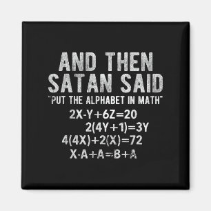 Satan Said Alphabet In Math Mathematics Math  Magnet