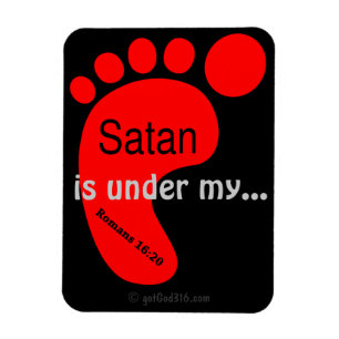 Satan Under My Feet gotGod316.com Red Foot Magnet