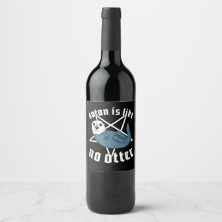 Satanic Pentagram| satan is like no otter Wine Label