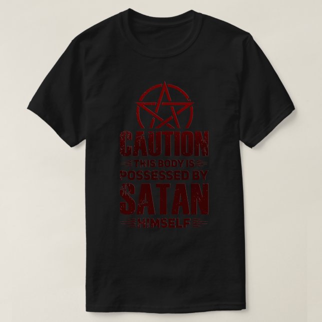 Satanic Satan is Watching Controversy Possessed wh T-Shirt (Design Front)