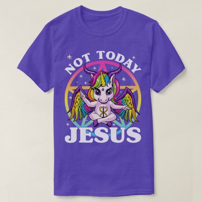 Satanic Unicorn Not Today Jesus Satan Unicorn Baph T-Shirt (Design Front)