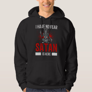 Satanism Satanic Pentagram Have No Fear Satan Is H Hoodie