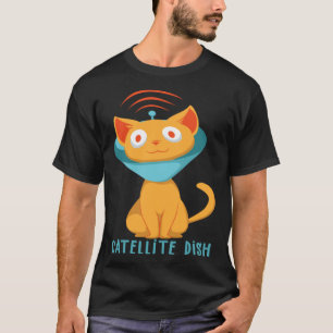 Satellite Cat Catellite TV Calibration Satellite D T-Shirt