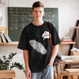Satellite Dish Backdrop Stars Phrase I LOVE SPACE T-Shirt
