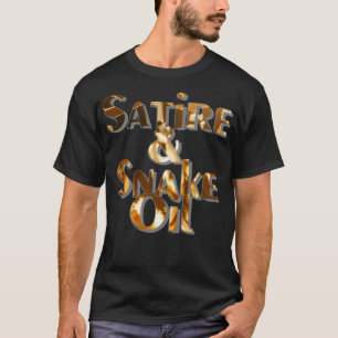 Satire Snake Oil T-Shirt