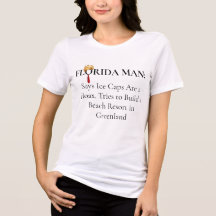 Satirical Florida Man Greenland Beach Women White