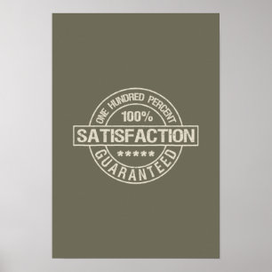 SATISFACTION GUARANTEED custom poster
