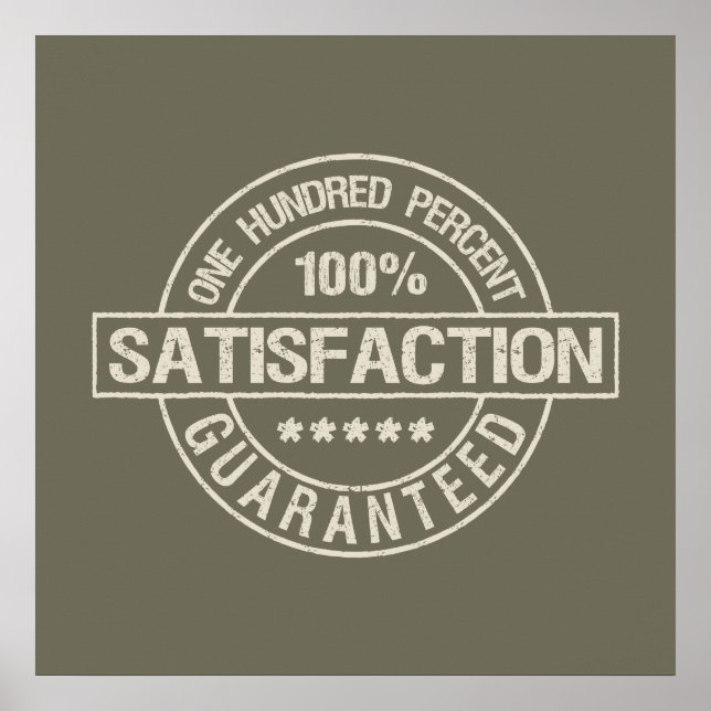 SATISFACTION GUARANTEED custom poster (Front)