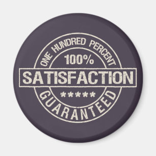SATISFACTION GUARANTEED magnet