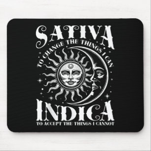 Sativa To Change The Things I Can Indica Weed Mouse Mat