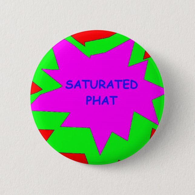 Saturated Phat pin (Front)