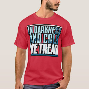 Saturation Diver In Darkness And Cold We Tread T-Shirt