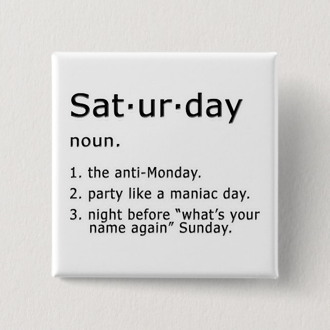 Saturday by Definition 15 Cm Square Badge (Front)