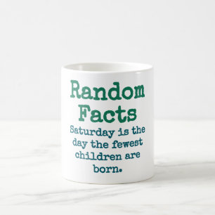 Saturday Is The Day The Fewest Children - Trivia F Coffee Mug