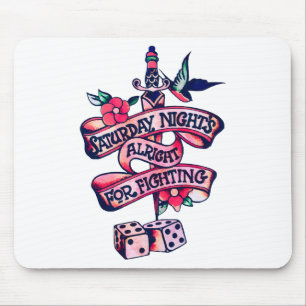 Saturday Night's Alright For Fighting Mouse Mat