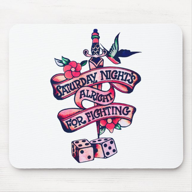 Saturday Night's Alright For Fighting  Mouse Mat (Front)