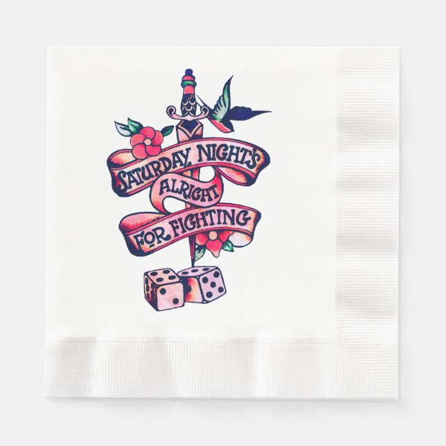 Saturday Night's Alright For Fighting  Napkin (Front)