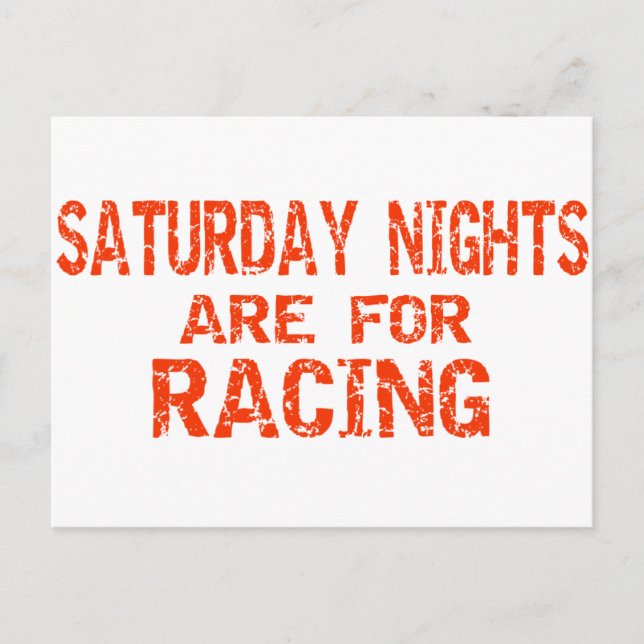 Saturday Nights Are For Racing Postcard (Front)
