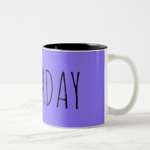 Saturday   Week Collection Two-Tone Coffee Mug
