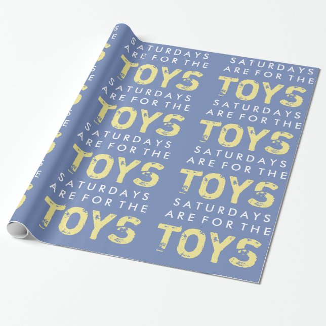 Saturdays Are For The Toys Gift Wrap (Unrolled)