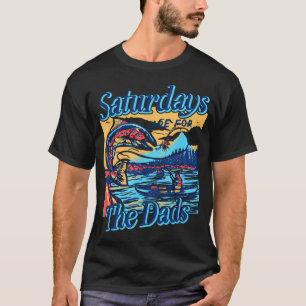 Saturdays For Dads Funny Fishing Father's T-Shirt