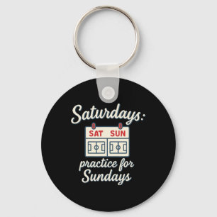 Saturdays Practice For Sundays Soccer Parent Novel Key Ring