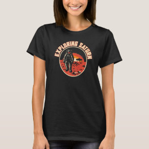 Saturn Explorer Galaxy Spaceship Planets Universe  T-Shirt