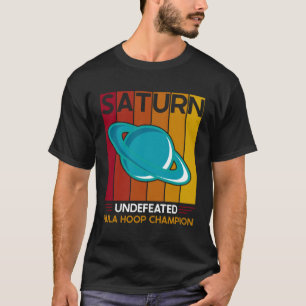 Saturn Hula Hoop Champion Astronomy Moon Cosmos Ga T-Shirt
