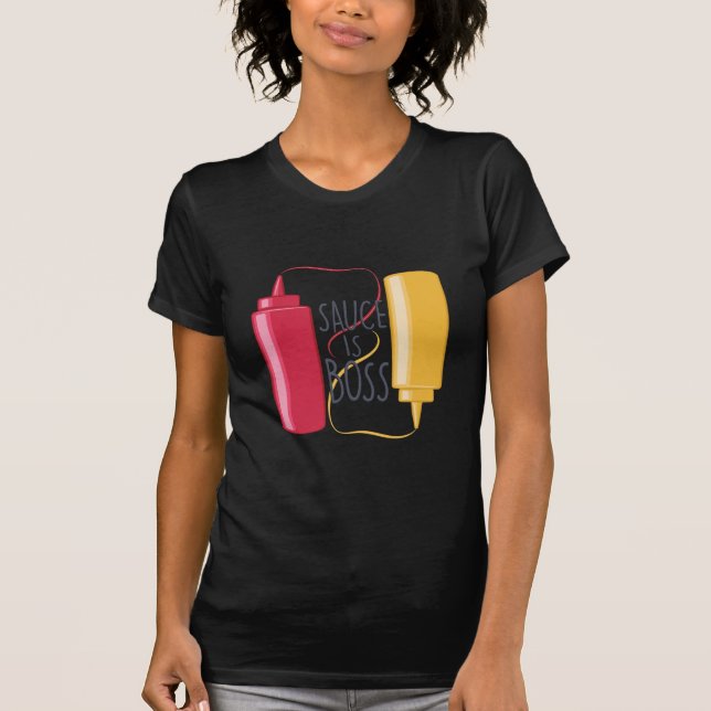 Sauce Is Boss T-Shirt (Front)