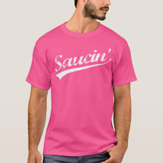 Saucin' Retro Distressed Urban Hip Hop Rap Tshirt