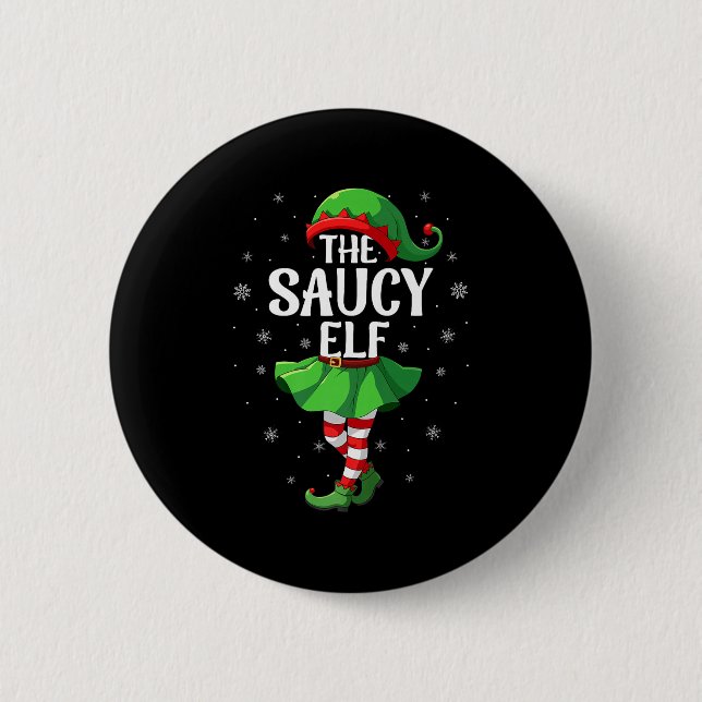 Saucy Elf Christmas Girls Women Elf Squad Xmas Fam 6 Cm Round Badge (Front)