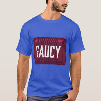 Saucy Thanksgivingcranberry jellyFunny GiftSaucy P T-Shirt