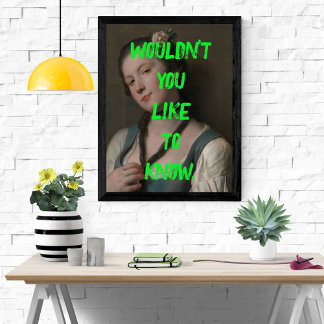 Saucy Wouldn't You Like To Know Pop Art Girl Poster