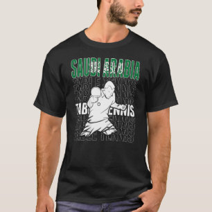 Saudi Arabia Table Tennis  Support Saudi Ping Pong T-Shirt