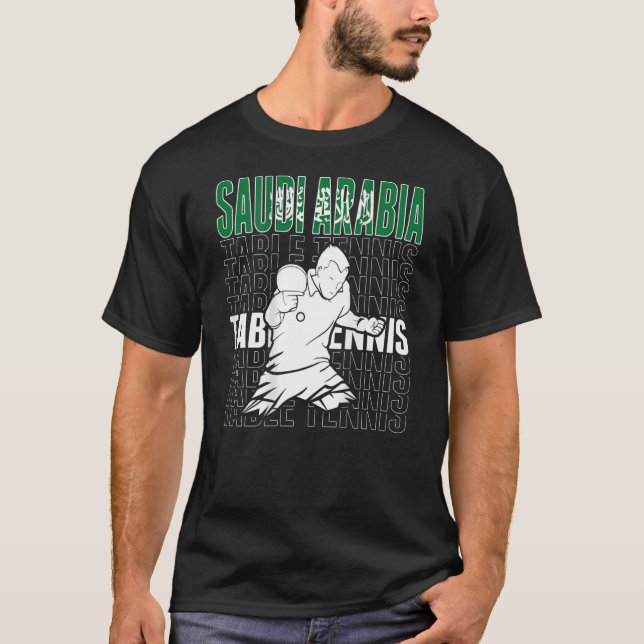 Saudi Arabia Table Tennis  Support Saudi Ping Pong T-Shirt (Front)