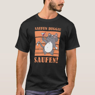Saufen Digga Saufen Beer Drinker Beer Cat T-Shirt