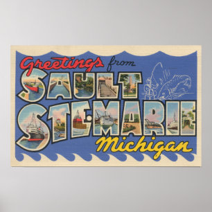 Sault Ste. Marie, Michigan - Large Letter Poster