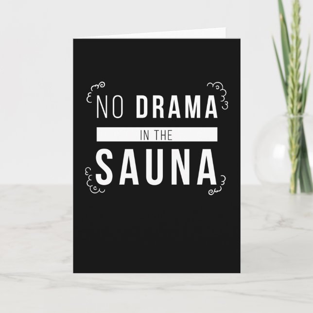 Sauna No Drama In The Sauna Wellness Card (Front)
