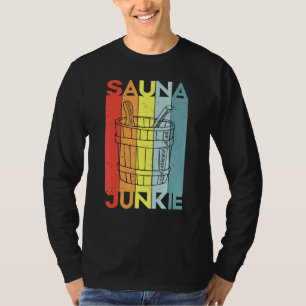 Sauna Spa Massage Sweat room Banya T-Shirt